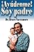 Ayúdenme, soy padre