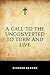 A Call to the Unconverted to Turn and Live