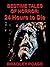 Bedtime Tales of Horror: 24 Hours to Die