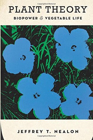 Plant Theory: Biopower and Vegetable Life (Paperback)