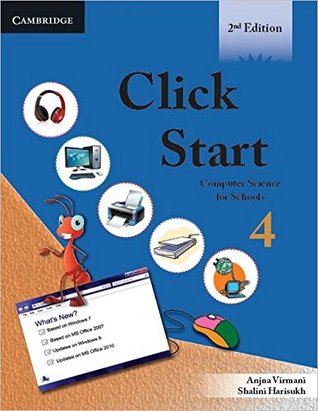 Click Start Level 4 Student's Book: Computer Science for Schools (CBSE - Computer Science)