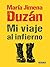 Mi viaje al infierno by María Jimena Duzán