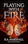 Book cover for Playing With Fire (Lost Children, #1)