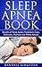 Sleep Apnea Book: Secrets o...