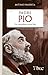 Padre Pio. Un contadino cer...