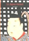 Le Japon éternel
