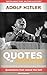 Quotes Of Adolf Hitler abou...