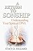 A Return to Sonship: Understanding Your Spiritual DNA