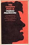 The Complete Plays of Vladimir Mayakovsky