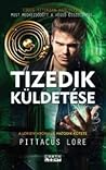 Tizedik küldetése by Pittacus Lore