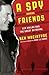 A Spy Among Friends Kim Philby and the Great Betrayal by Ben Macintyre