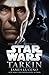 Tarkin (Star Wars Disney Canon Novel)