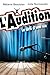 L'Audition: le défi d'une vie