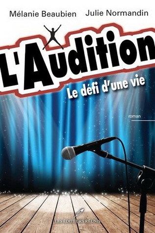 L'Audition: le défi d'une vie (Kindle Edition)