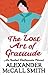 The Lost Art of Gratitude by Alexander McCall Smith