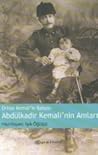 Orhan Kemal'in Babası Abdülkadir Kemali'nin Anıları
