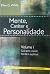 Mente, caráter e personalidade, Volume 1