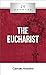 20 Answers: The Eucharist