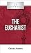 20 Answers: The Eucharist