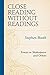 Close Reading without Readi...