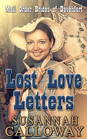 Lost Love Letters (Mail Order Brides of Davenfort Book 8)