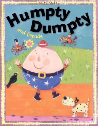 Humpty Dumpty and Friends (Paperback)