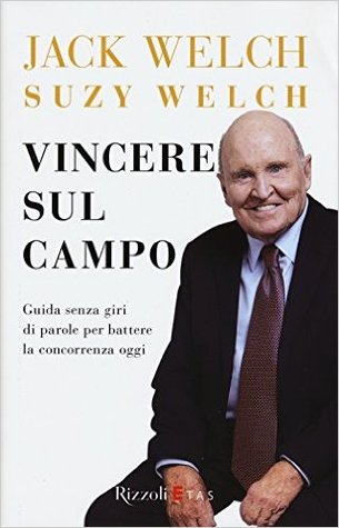 Vincere sul campo - Guida senza giri di parole per battere la concorrenza di oggi