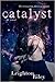 Catalyst by Leighton Riley