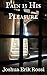 Pain is His Pleasure (Pain and Pleasure #14)