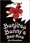 Bunjitsu Bunny's Best Move by John Himmelman