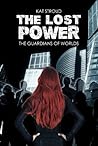 The Lost Power by Kat Stroud