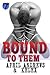 Bound to Them (Bound BDSM Club, #2)