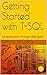 Getting Started with T-SQL:...