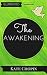 The Awakening by Kate Chopin The Awakening by Kate Chopin
