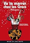 Va te marrer chez les Grecs (Philogelos) : Recueil de blagues grecques anciennes (La Petite Collection) (French Edition)