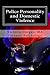 Police Personality and Domestic Violence: A Forensic Psychological Approach