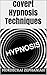 Covert Hypnosis Techniques