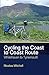 Cycling the Coast to Coast Route: Whitehaven to Tynemouth