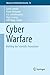 Cyber Warfare: Building the Scientific Foundation (Advances in Information Security Book 56)