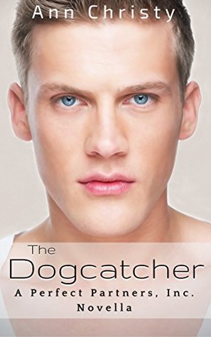The Dogcatcher (Perfect Partners, Inc. #4)