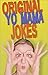 Yo Mama Jokes For Adults by John Dojt