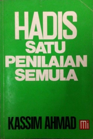 Hadis : Satu Penilaian Semula