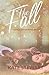 The Fall (The Reluctant Romantics, #1)
