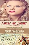 Friends and Enemies by Terri Wangard