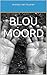 BLOU MOORD (Afrikaans Edition)