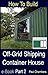 How To Build Off-Grid Shipp...