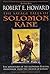 The Savage Tales of Solomon Kane by Robert E. Howard