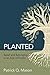 Planted
