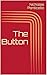 The Button