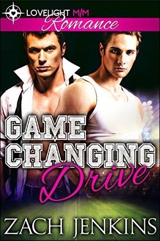 Game Changing Drive (Love and Gridiron, #2)